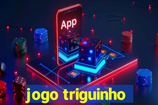 jogo triguinho